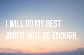 To Do My Best - Be Enough